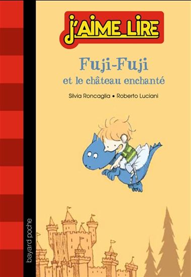 Fuji-Fuji et le château enchanté #282 - SILVIA RONCAGLIA - SILVIA LUCIANI