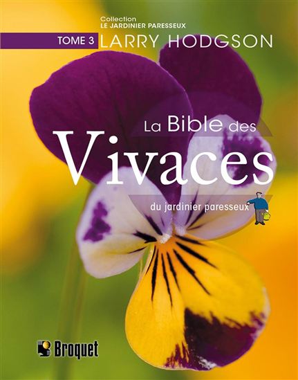 Bible des vivaces du jardinier paresseux(La) T.03 par HODGSON, LARRY