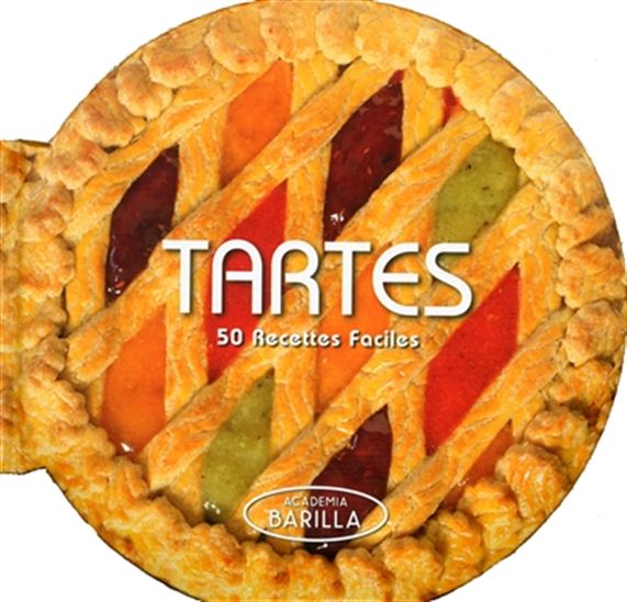 Tartes : 50 recettes faciles - COLLECTIF