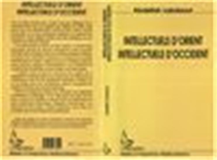 Intellectuels d&#39;Orient, intellectuels d&#39;Occident - ABDELA LABDAOUI