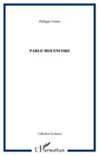 PARLE-MOI ENCORE - PHILIPPE CORTEN