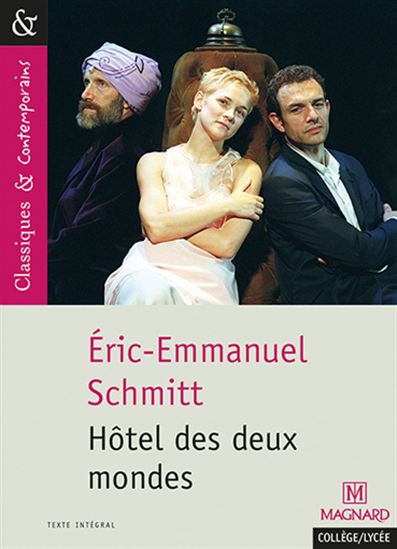 Hôtel des deux mondes - ÉRIC-EMMANUEL SCHMITT