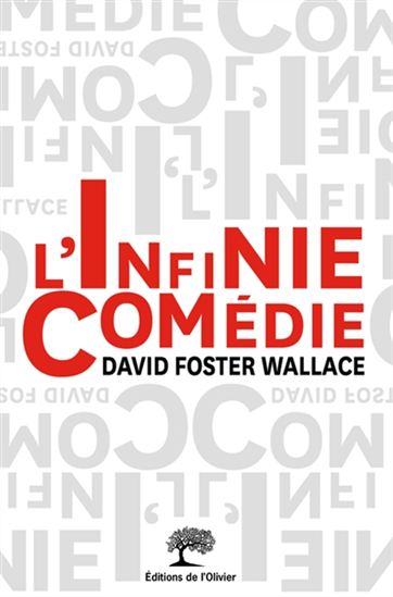L&#39;Infinie comédie - DAVID FOSTER WALLACE