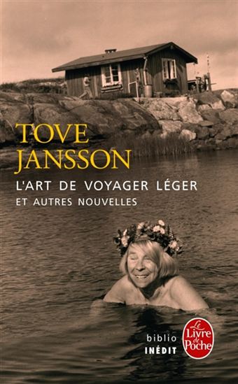 L'Art de voyager léger : et autres nouvelles - TOVE JANSSON