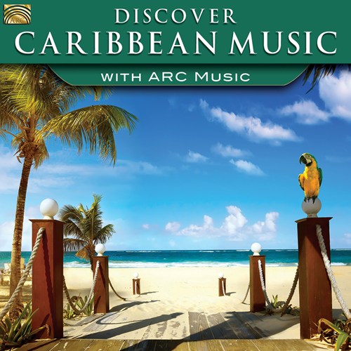 Discover Caribbean Music With Arc Music - COMPILATION
