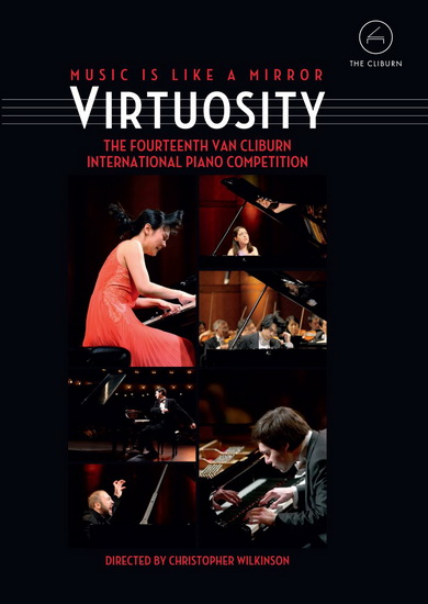 Virtuosity - The Fourteenth Van Cliburn International Piano Competition - CHOPIN - MUSSORGKY - BEETHOVEN