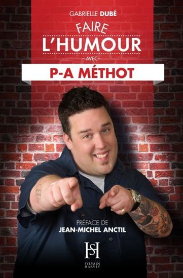 Faire l&#39;humour avec P-A Méthot - GABRIELLE DUBÉ