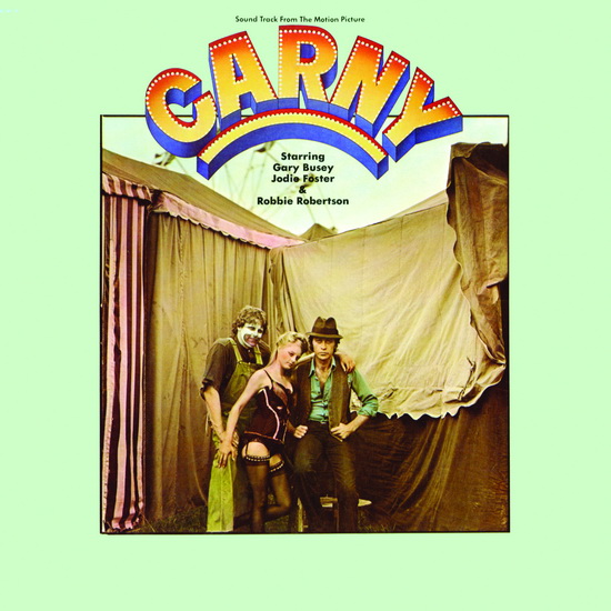 Carny - ROBBIE ROBERTSON & ALEX NORTH