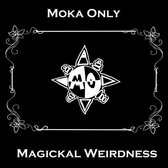 Magikal Weirdness - MOKA ONLY