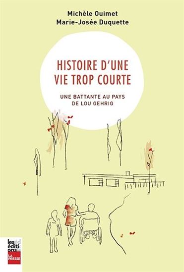 Histoire d&#39;une vie trop courte - MICHÈLE OUIMET - MARIE-JOSÉE DUQUETTE