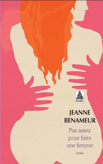Pas assez pour faire une femme - JEANNE BENAMEUR