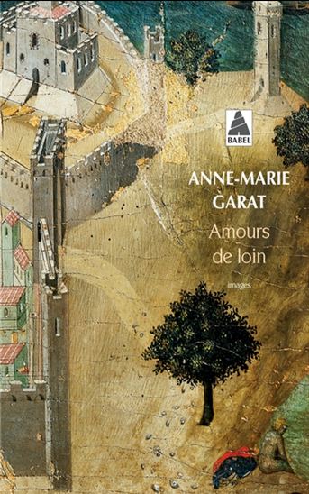 Amours de loin : images - ANNE-MARIE GARAT