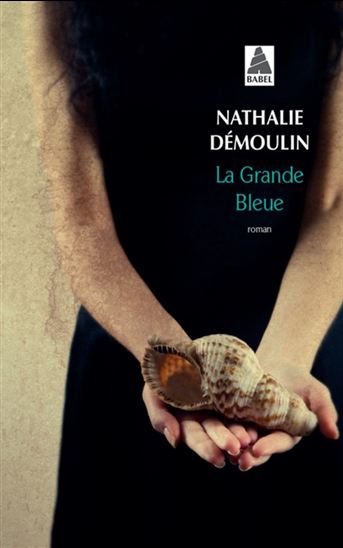 La Grande bleue - NATHALIE DÉMOULIN
