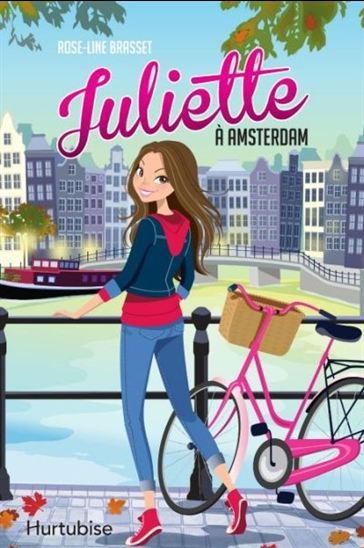Juliette à Amsterdam - ROSE-LINE BRASSET