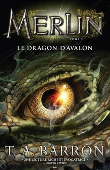 Le Dragon d&#39;Avalon #06 - T A BARRON