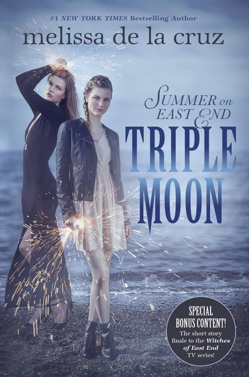 Triple moon: Summer on East end - MELISSA DE LA CRUZ