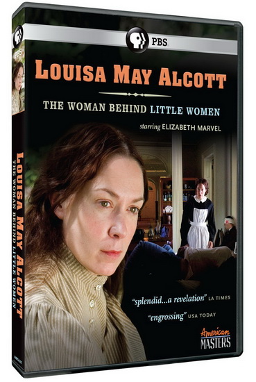 American Masters: Louisa May Alcott: The Woman Behind Little Women