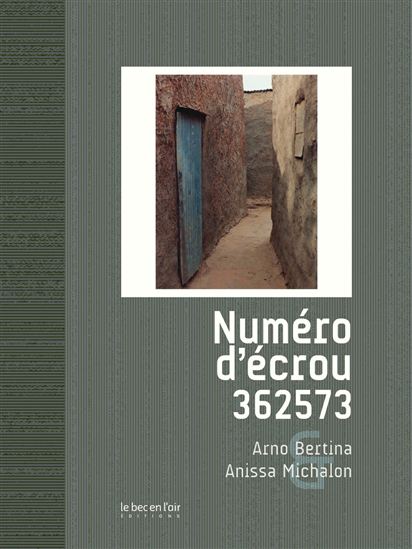 Numéro d&#39;écrou 362573 - ARNO BERTINA - ANISSA MICHALON