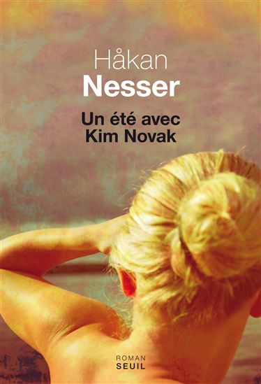 Un été avec Kim Novak - HAKAN NESSER