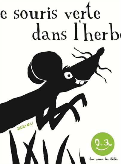 Une souris verte - THIERRY DEDIEU