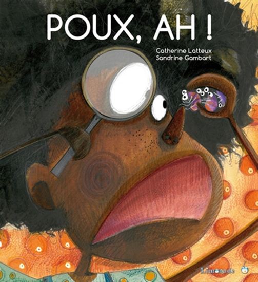 Poux, ah ! - CATHERINE LATTEUX - SANDRINE GAMBART