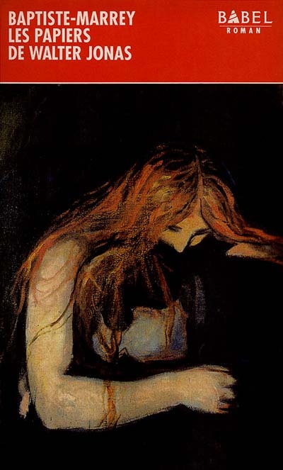 Les Papiers de Walter Jonas - BAPTISTE-MARREY