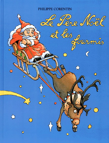 Le Père Noël et les fourmis - P CORENTIN