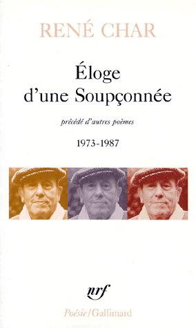 Eloge d&#39;une Soupçonnée - RENE CHAR