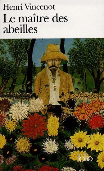 Le Maître des abeilles - HENRI VINCENOT