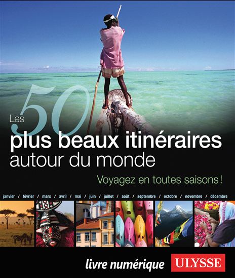 50 plus beaux itinéraires autour monde - COLLECTIF
