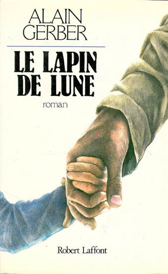 Le lapin de lune - ALAIN GERBER