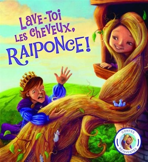 Lave-toi les cheveux, Raiponce ! - STEVE SMALLMAN - NEIL PRICE