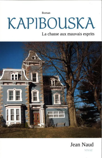 Kapibouska : la chasse aux mauvais esprits - JEAN NAUD