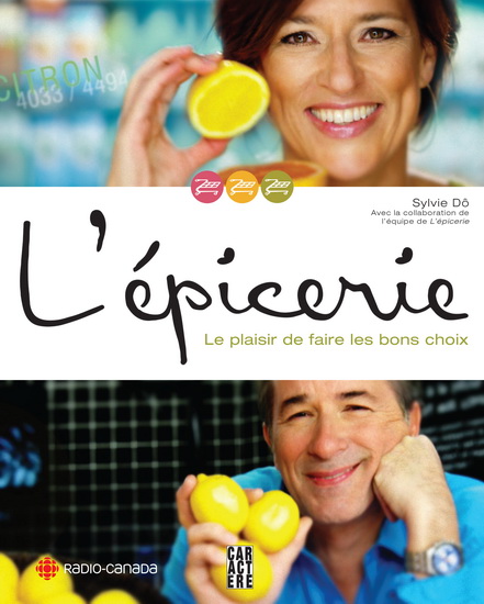 L&#39;Épicerie : le plaisir de faire les bons choix - SYLVIE DÔ