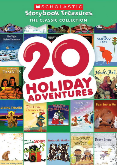 20 Holiday Adventures: Scholastic Storybook Treasures (The Classic Collection) - SCHOLASTIC STORYBOOK TREASURES