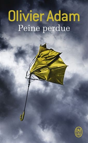 Peine perdue - OLIVIER ADAM