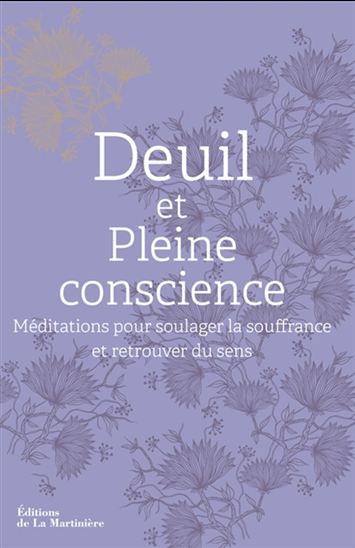 Deuil, méditation en pleine conscience : pour soulager la souffrance et retrouver du sens - HEATHER STANG