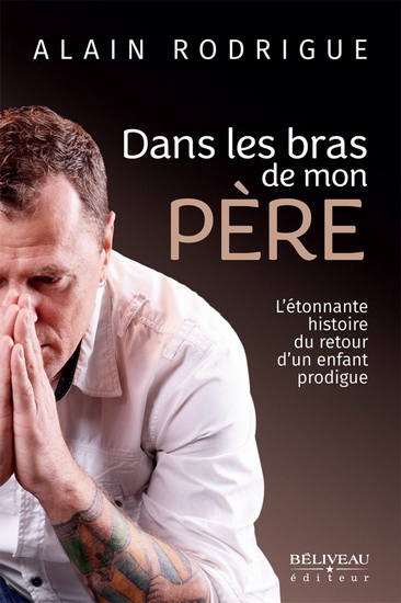 Dans les bras de mon père - ALAIN RODRIGUE