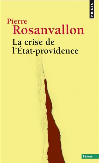 La Crise de l&#39;État-providence N. éd. - PIERRE ROSANVALLON