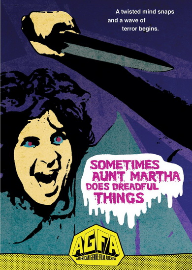Sometimes Aunt Martha Does Dreadful Things - CASEY THOMAS