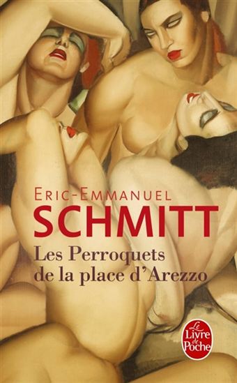 Les Perroquets de la place d&#39;Arezzo - ÉRIC-EMMANUEL SCHMITT