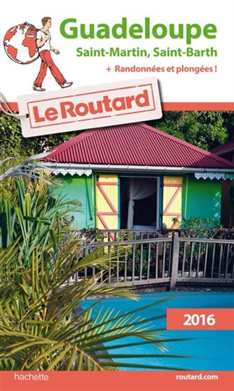 Guadeloupe : Saint-Martin, Saint-Barth + randonnées et plongées 2016 - PHILIPPE GLOAGUEN