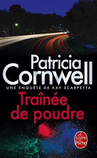 Traînée de poudre - PATRICIA CORNWELL