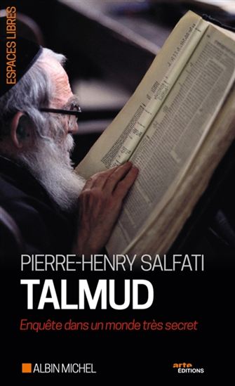 Talmud : enquête dans un monde très secret - PIERRE-HENRY SALFATI
