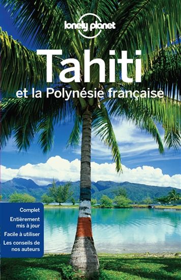 Tahiti et la Polynésie française 7e éd. - JEAN-BERNARD CARILLET