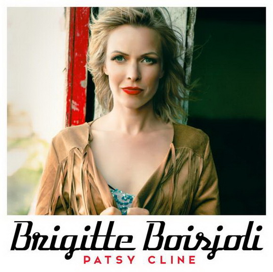 Patsy Cline (Hommage à Patsy Cline) - BRIGITTE BOISJOLI