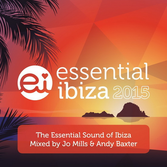 Essential Ibiza 2015 (2CD) - COMPILATION