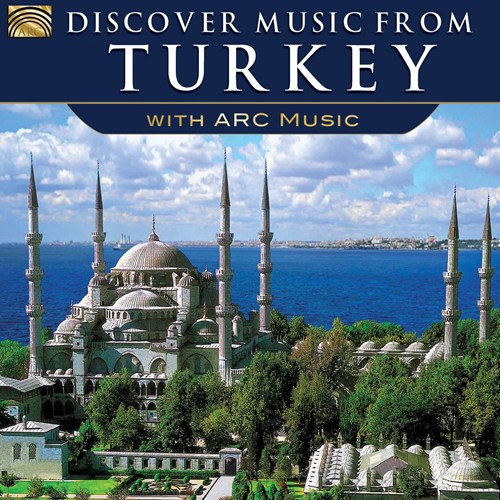 Discover Music From Turkey With Arc Music - COMPILATION