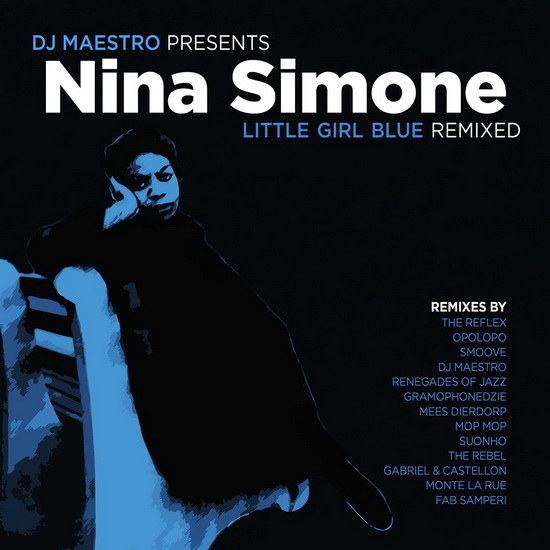 Dj Maestro Presents Nina Simone, Little Girl Blue Remixed - MAESTRO DJ