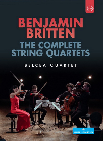 Belcea Quartet Plays Britten, Complete String Quartets - BRITTEN BENJAMIN